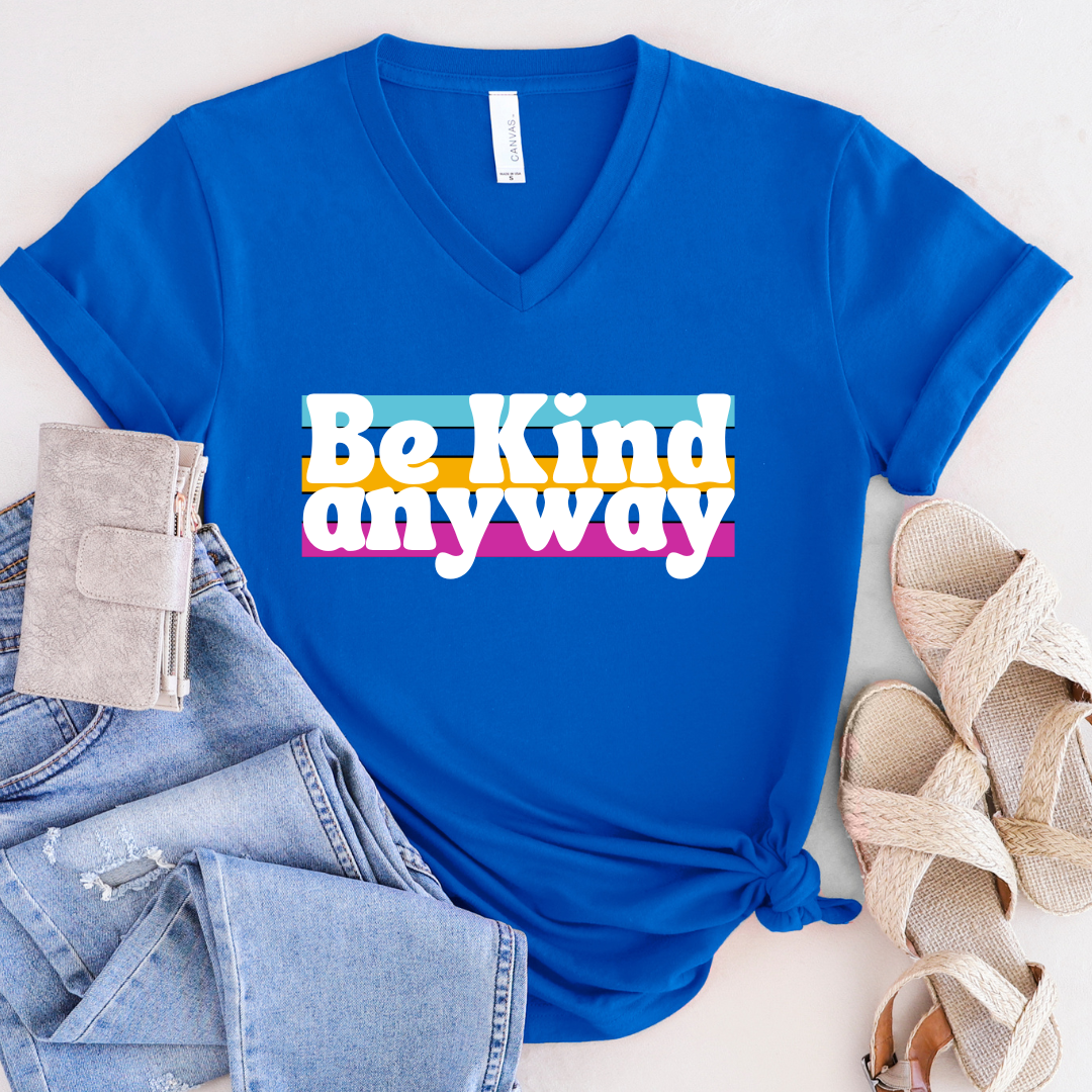 Be Kind Anyway